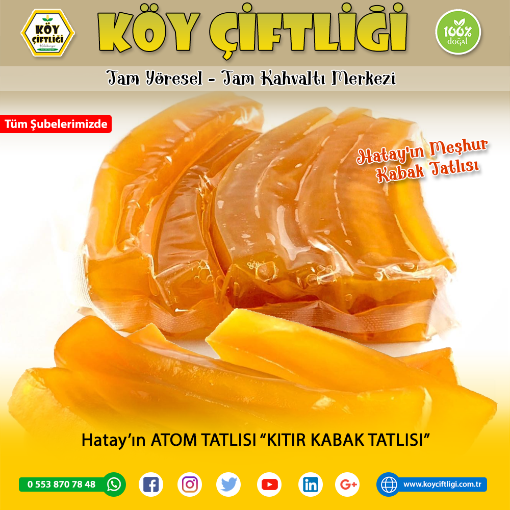 Hatay'ın meşhur ATOM TATLISI “KITIR KABAK TATLISI